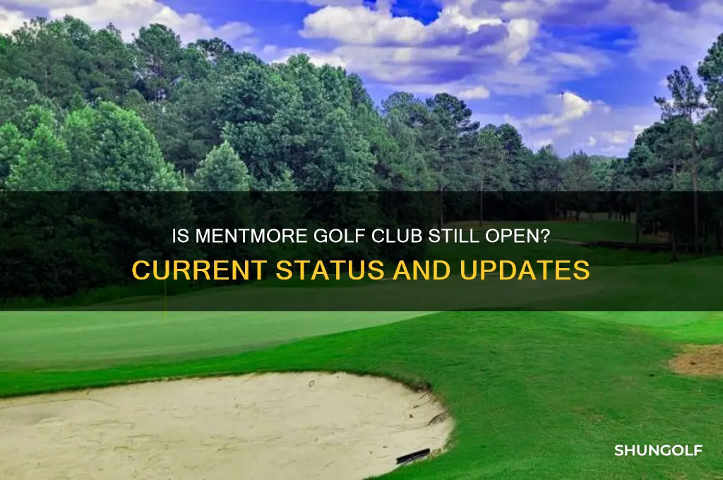 is mentmore golf club still open