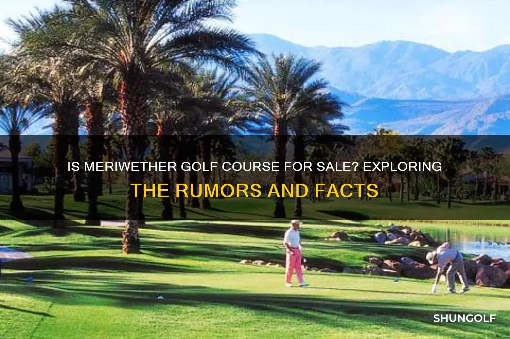 is meriwether golf course for sale