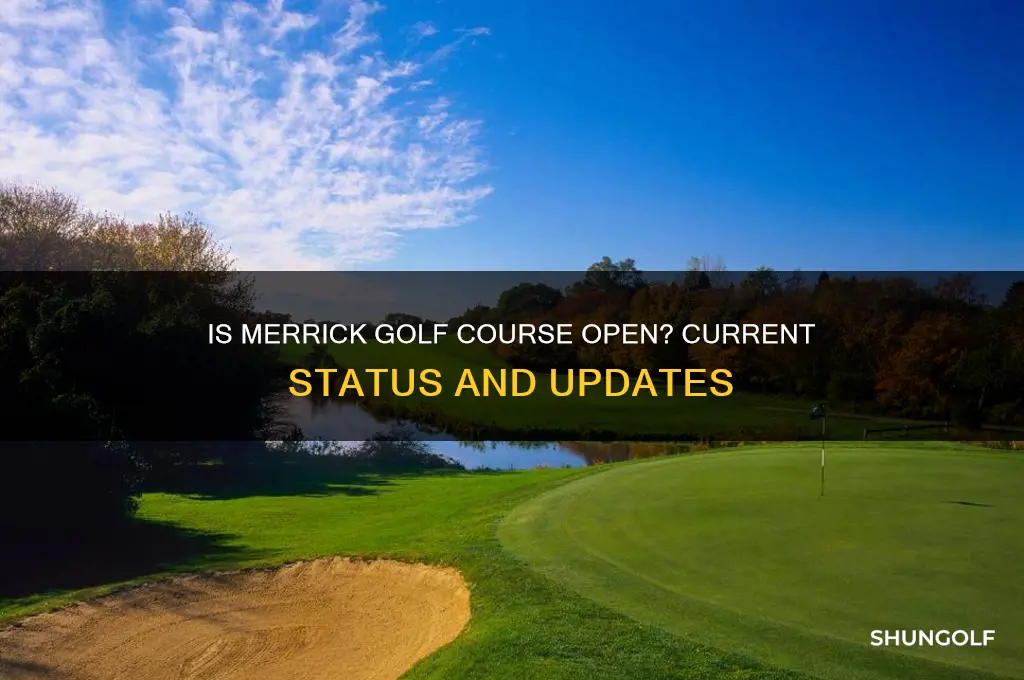 is merrick golf course open