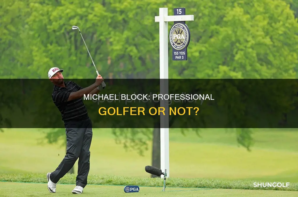 is michael block a pro golfer