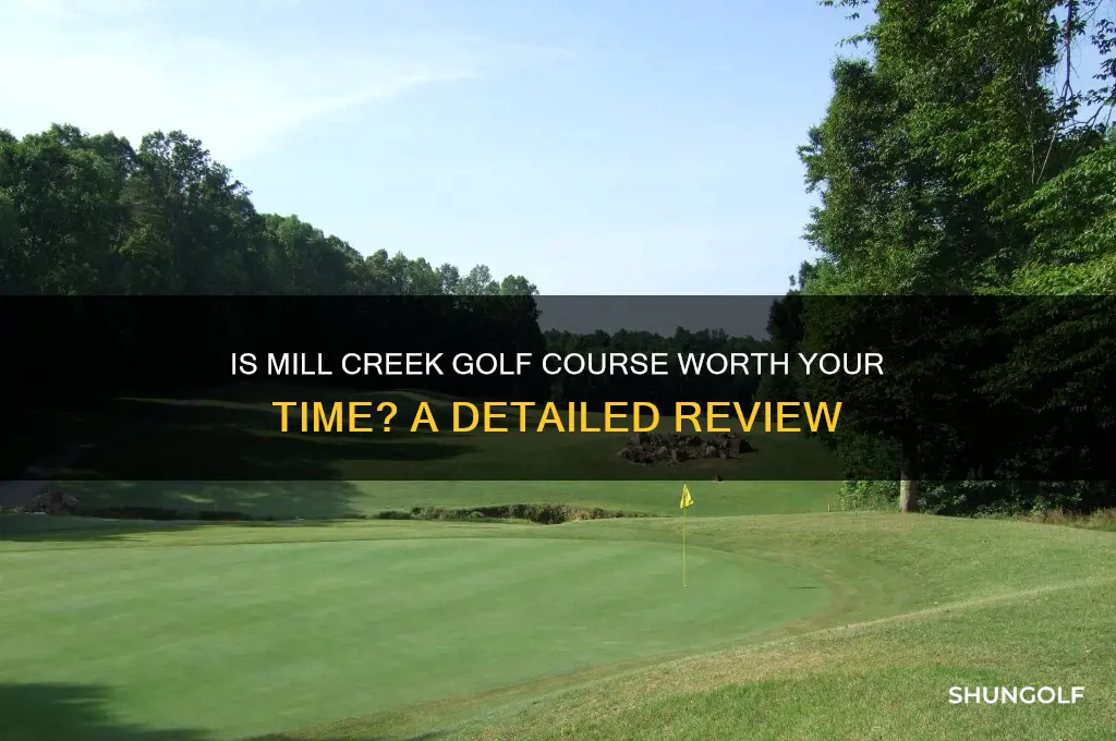 is mill creek golf course good