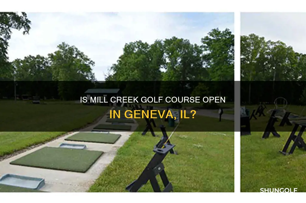 is mill creek golf course open geneva il