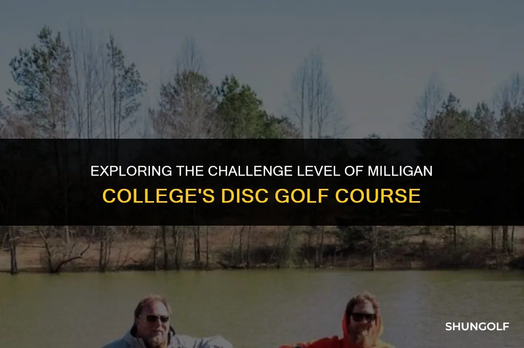 is milligan college disc golf hard