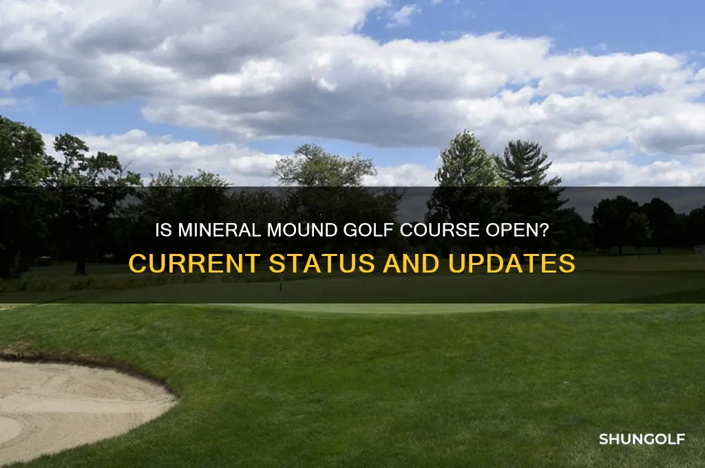 is mineral mound golf course open