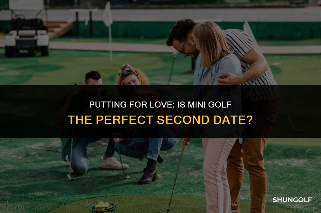 is mini golf a good second date