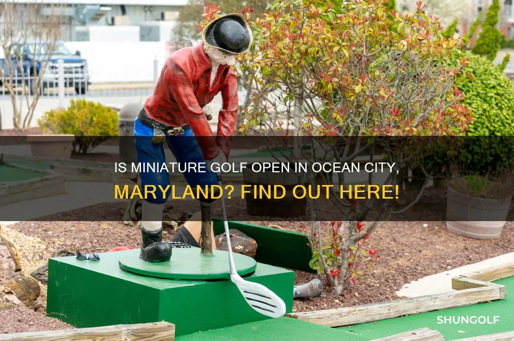 is miniature golf open in ocean city maryland