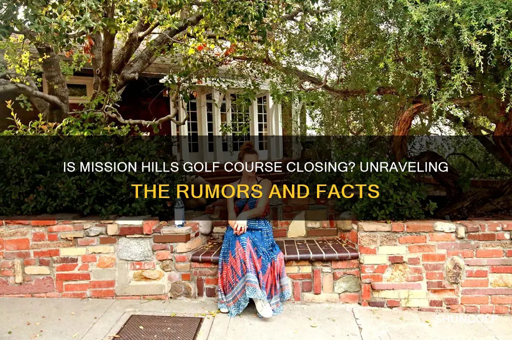 is mission hills golf course closing