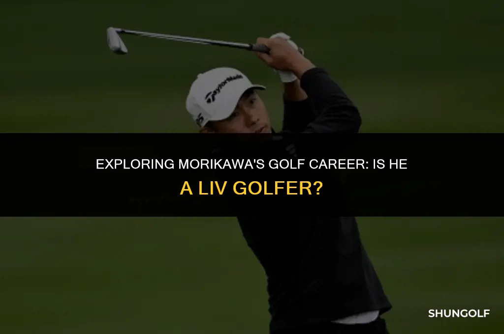 is morikawa a liv golfer