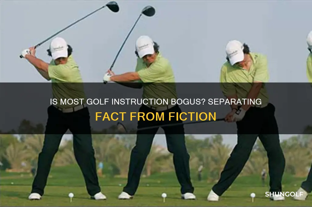 is most of the golf instruction bogus
