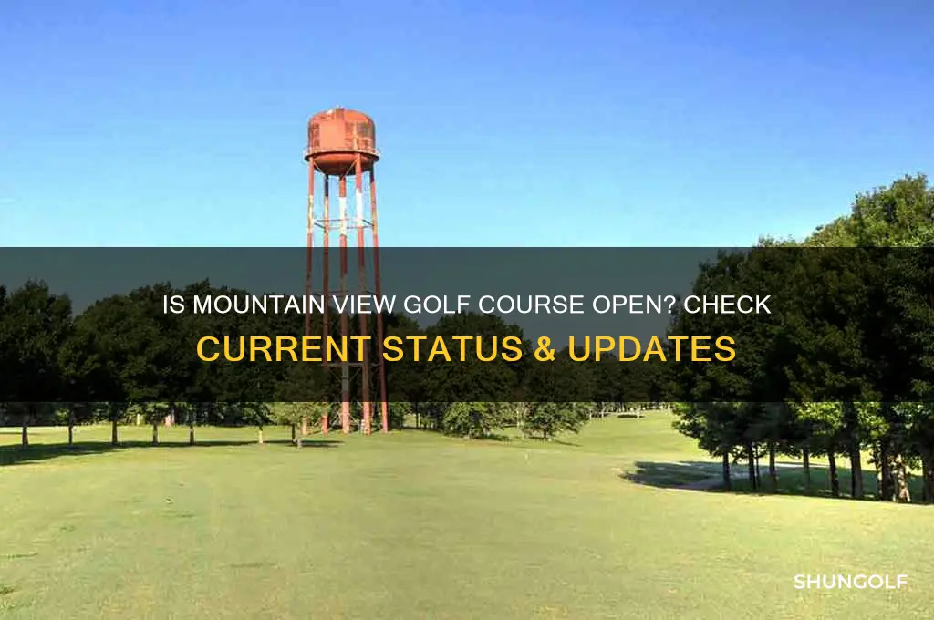 is mountain view golf course open