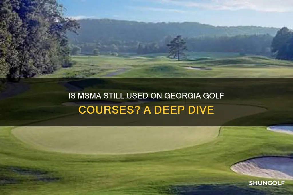 is msma used on golf courses in ga