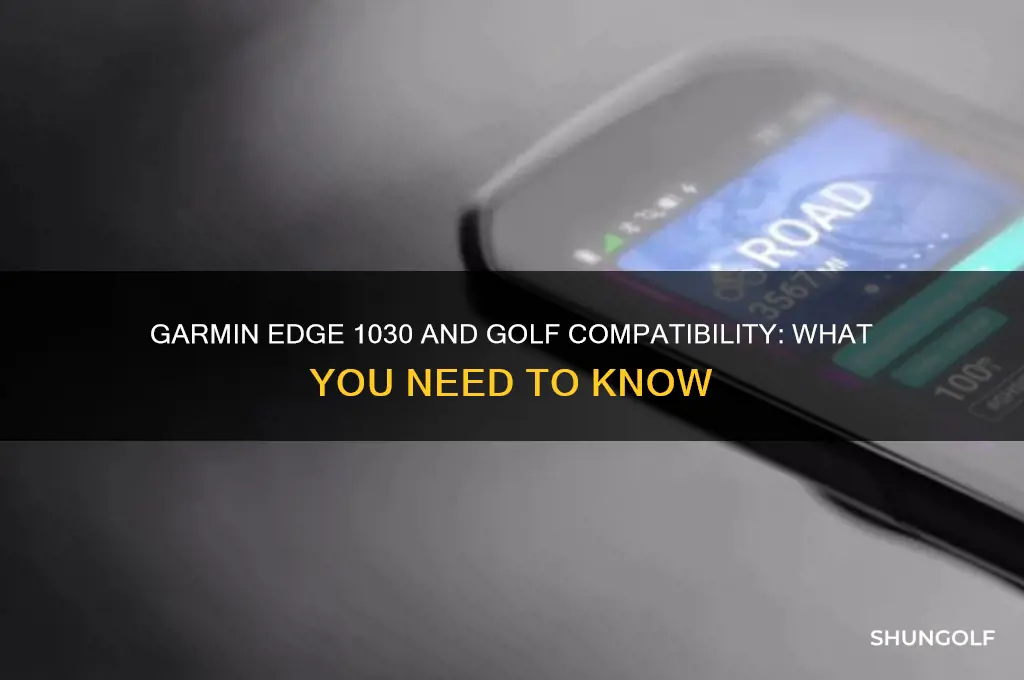 is my garmin edge 1030 compatible with garmin golf