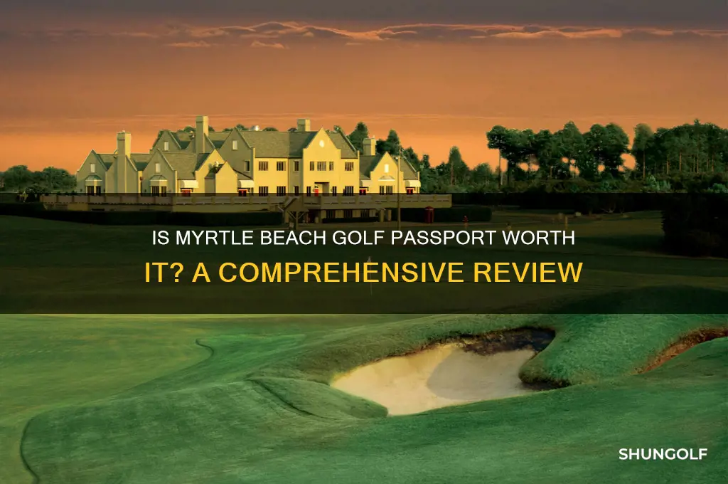 is myrtle beach golf passport worth it