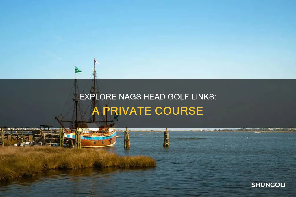 is nags head golf links private