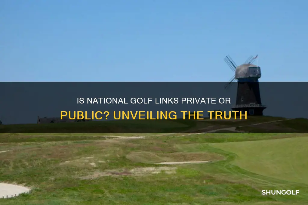 is national golf links golf private or public