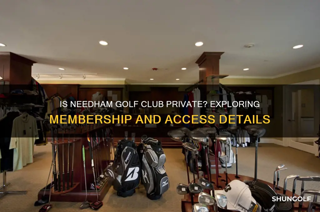 is needham golf club private