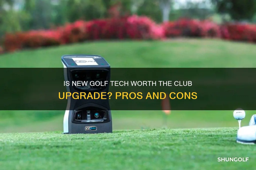is new golf technology worth new clubs