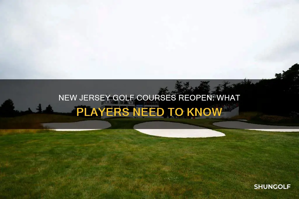 is new jersey opening golf courses