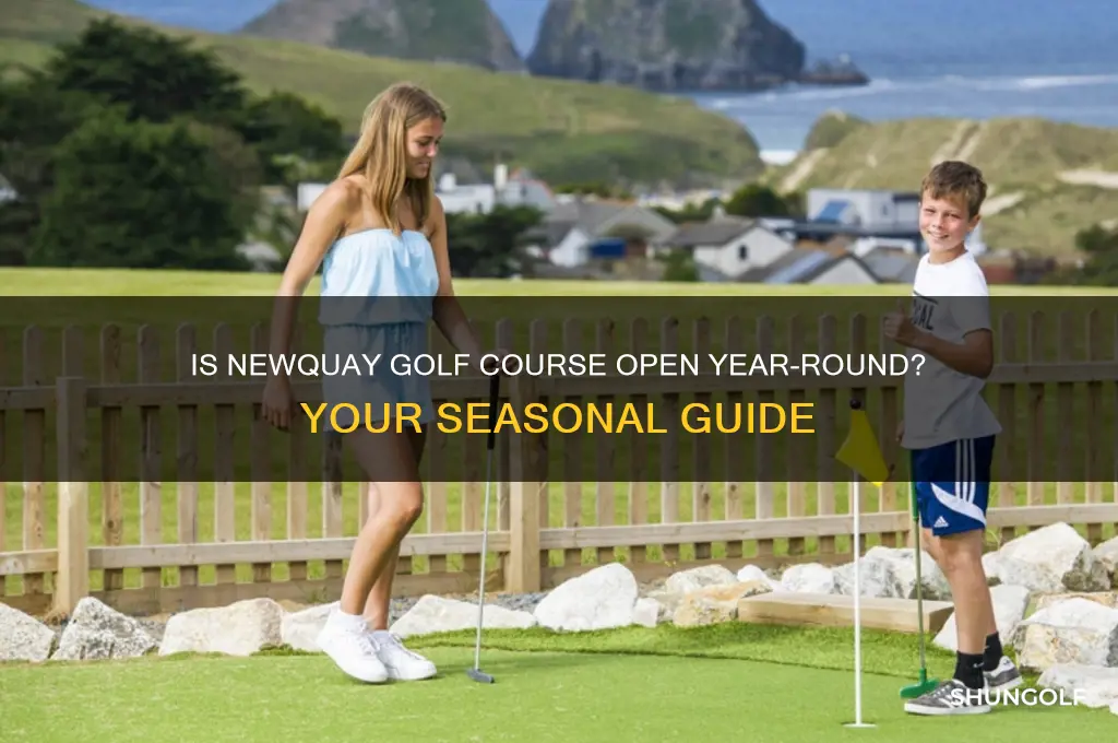 is newquay golf course open all year round