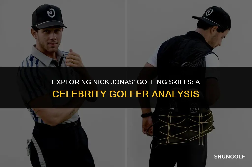 is nick jonas a good golfer