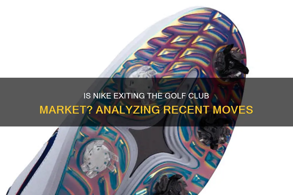 is nike getting out of the golf club business