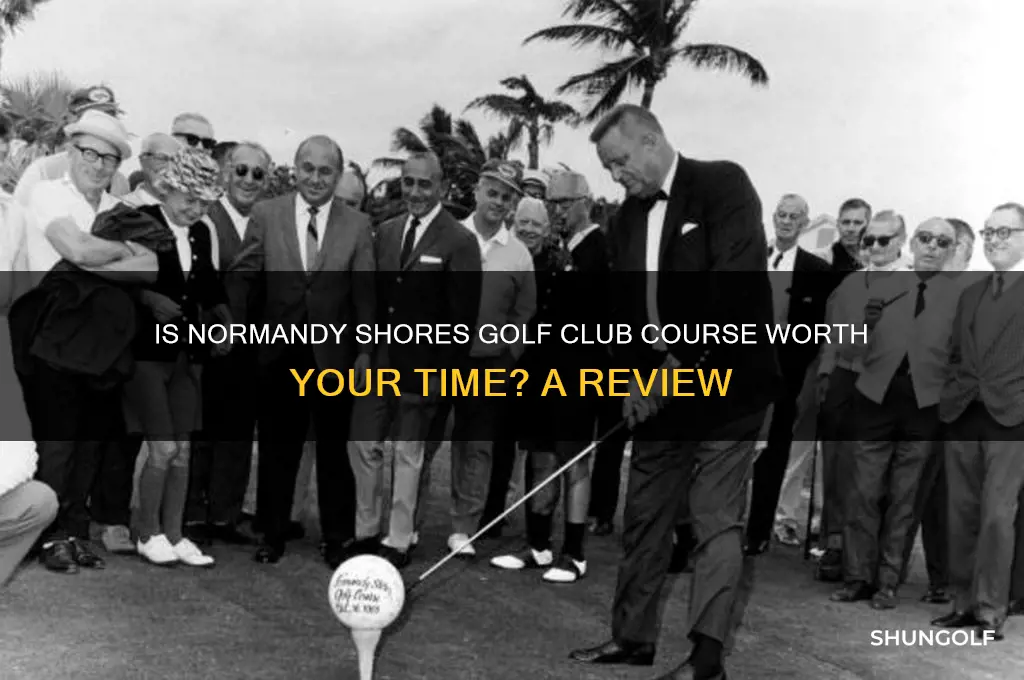is normandy shores golf club course good