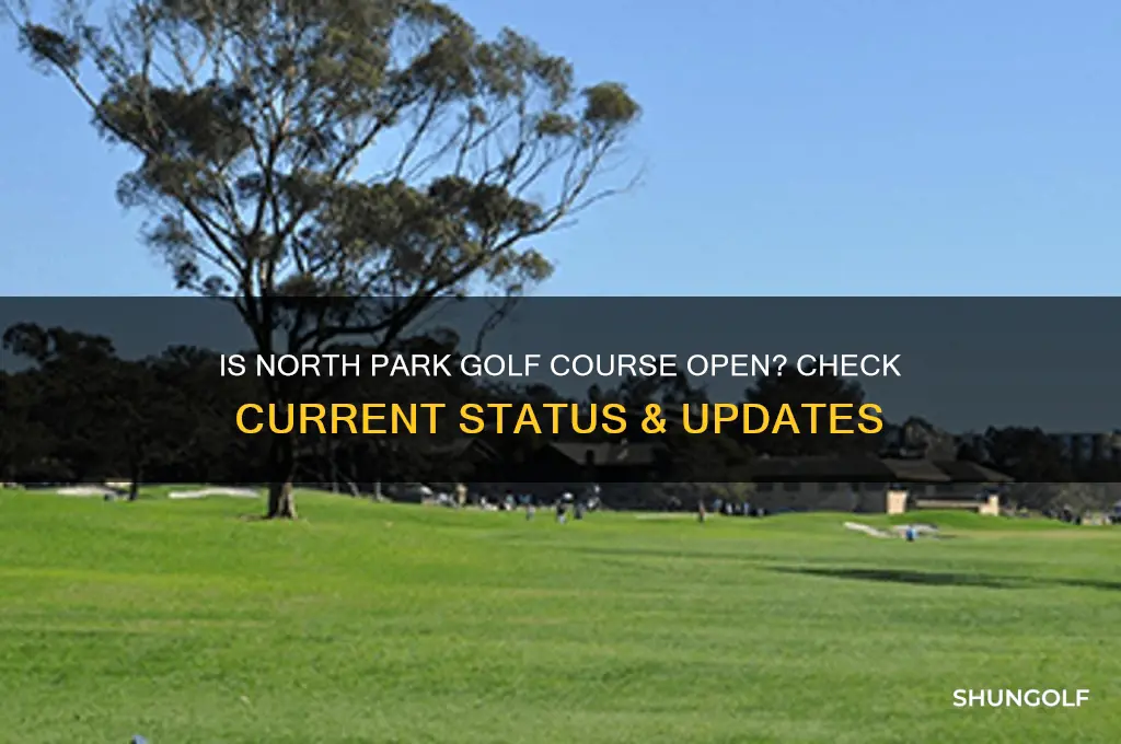 is north park golf course open