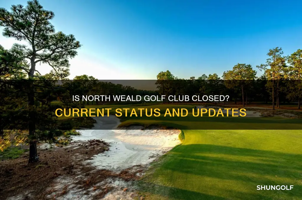 is north weald golf club closed