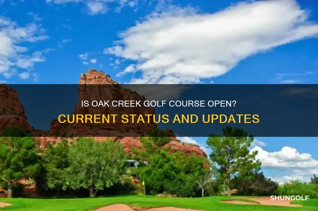 is oak creek golf course open
