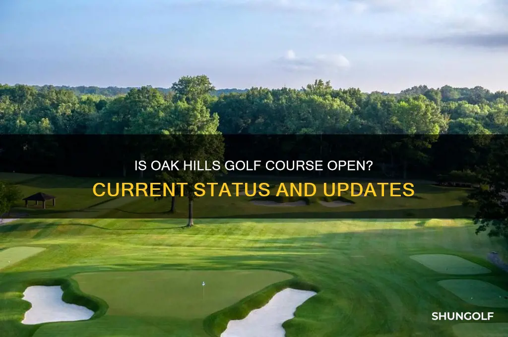 is oak hills golf course open