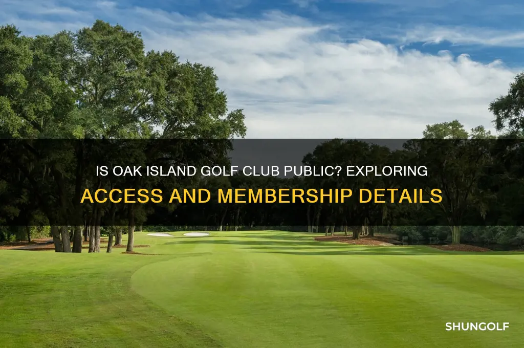 is oak island golf club public
