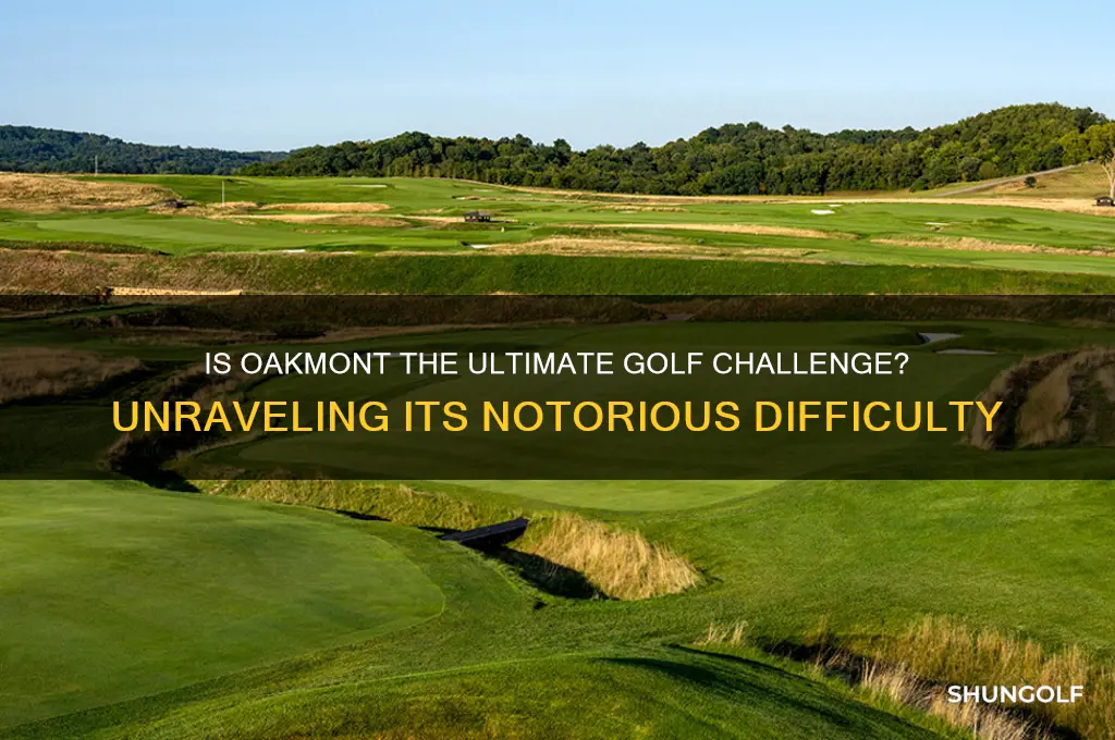 is oakmont the hardest golf course