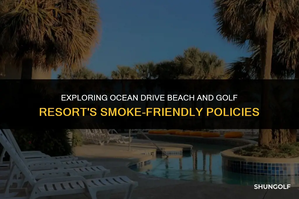 is ocean drive beach and golf resort smoke friendly