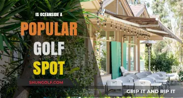 Oceanside: A Golf Paradise?