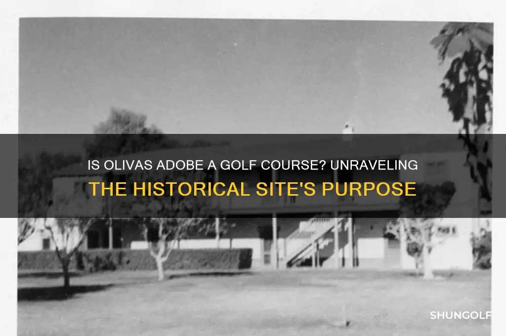 is olivas adobe a golf course