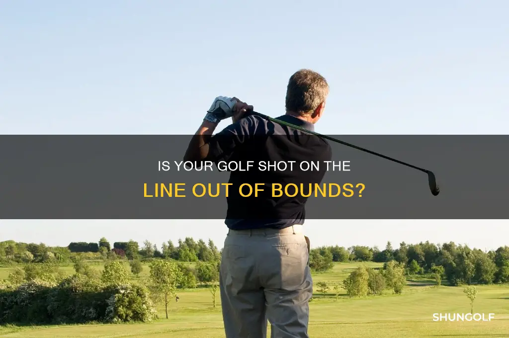 is on the line out of bounds in golf
