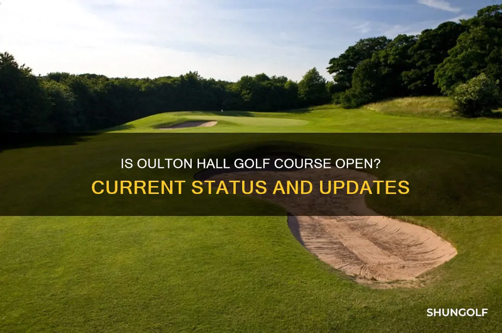 is oulton hall golf course open