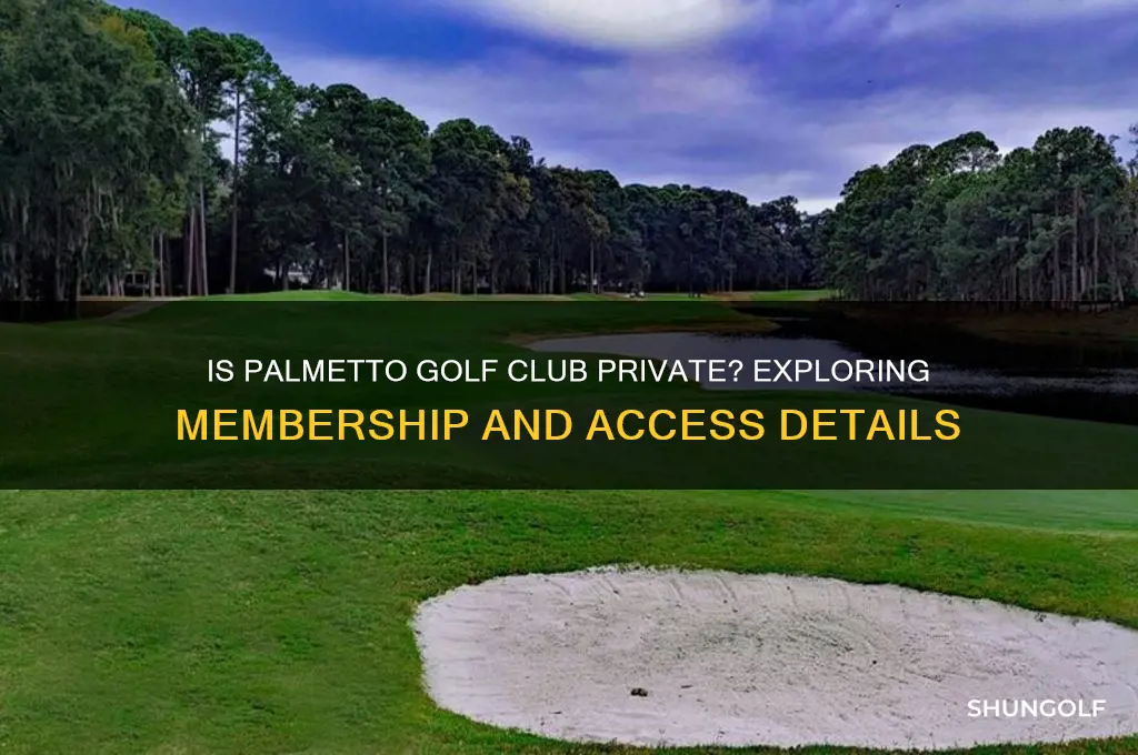 is palmetto golf club private