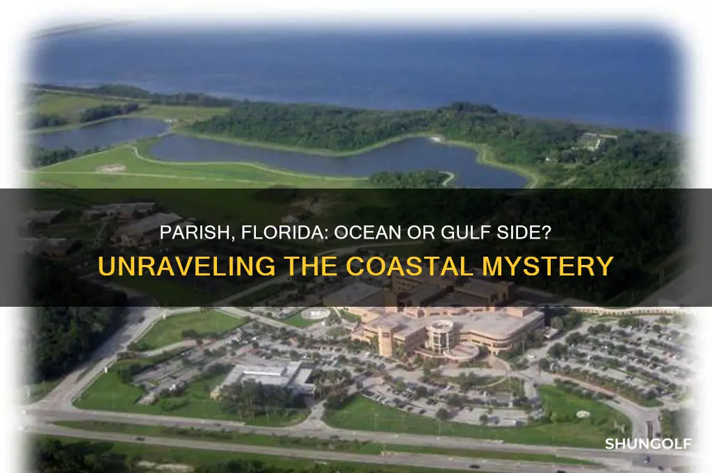 is parish florida on the golf side of the ocean