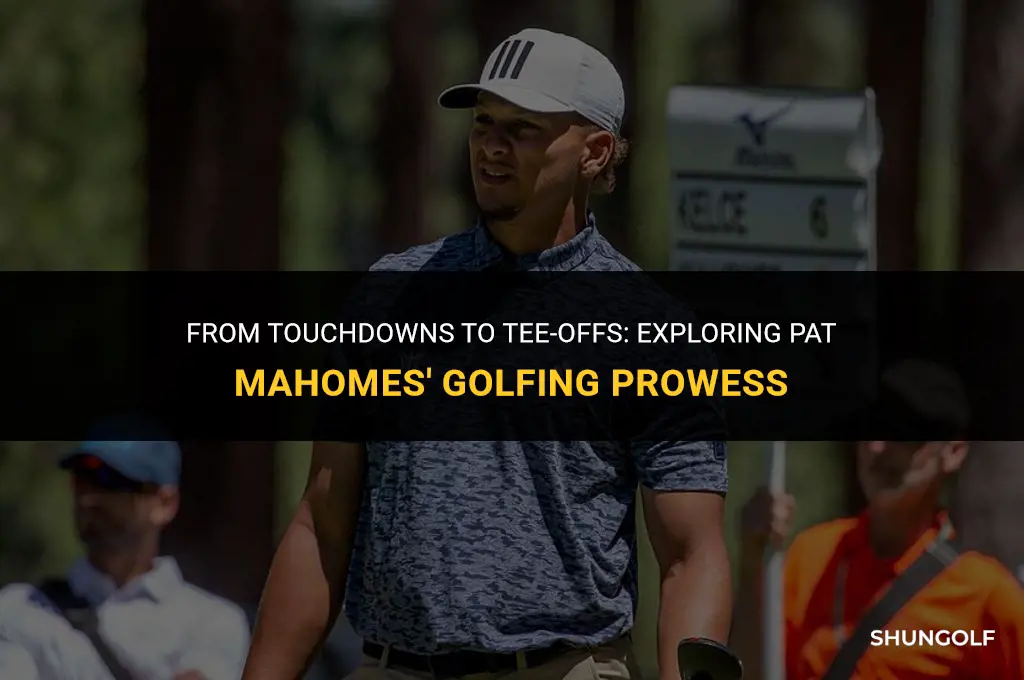 is pat mahomes good at golf