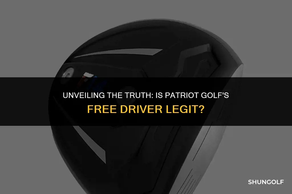is patriot golf free driver a scam