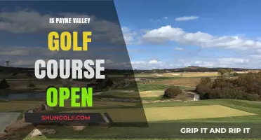 Is Payne Valley Golf Course Open? Current Status and Updates