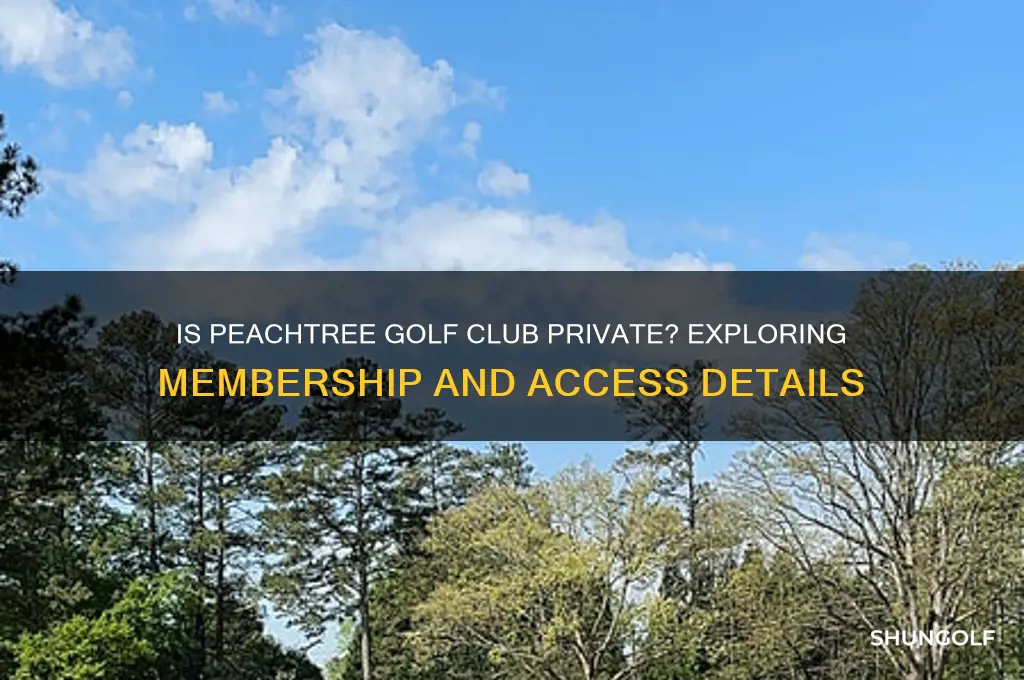 is peachtree golf club private