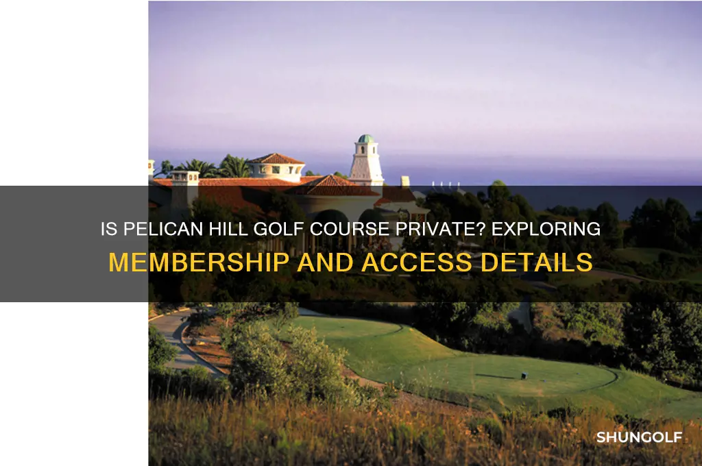 is pelican hill golf course private