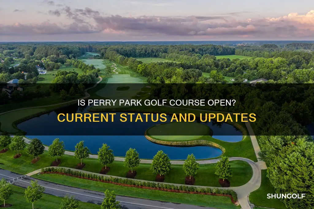 is perry park golf course open