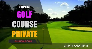 Is Pine Ridge Golf Course Private? Exploring Membership and Access Details