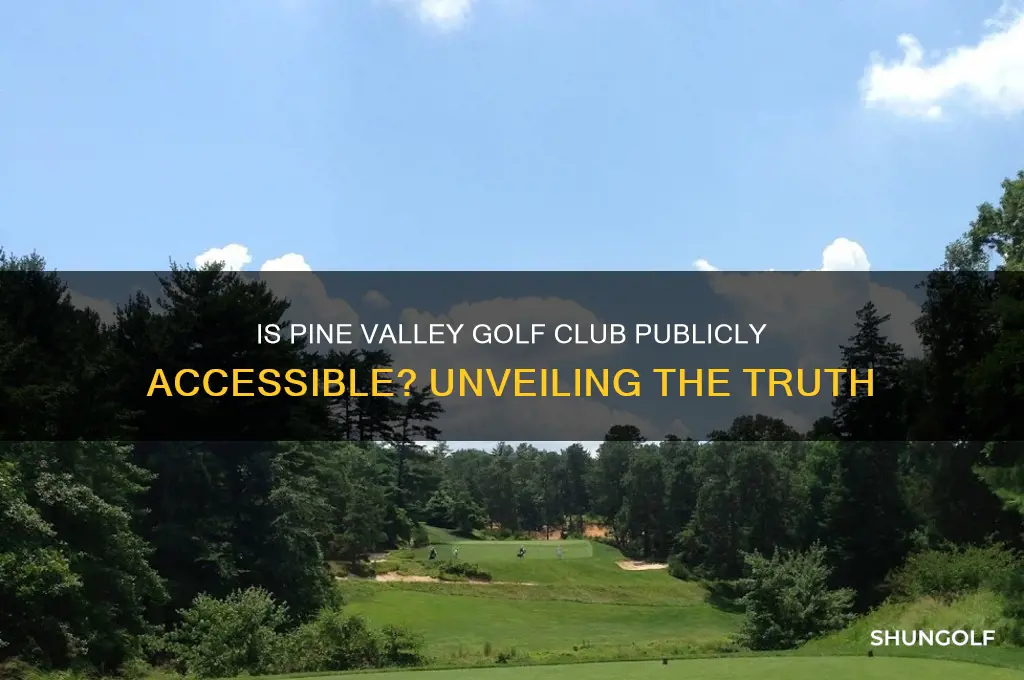 is pine valley golf club open to the public