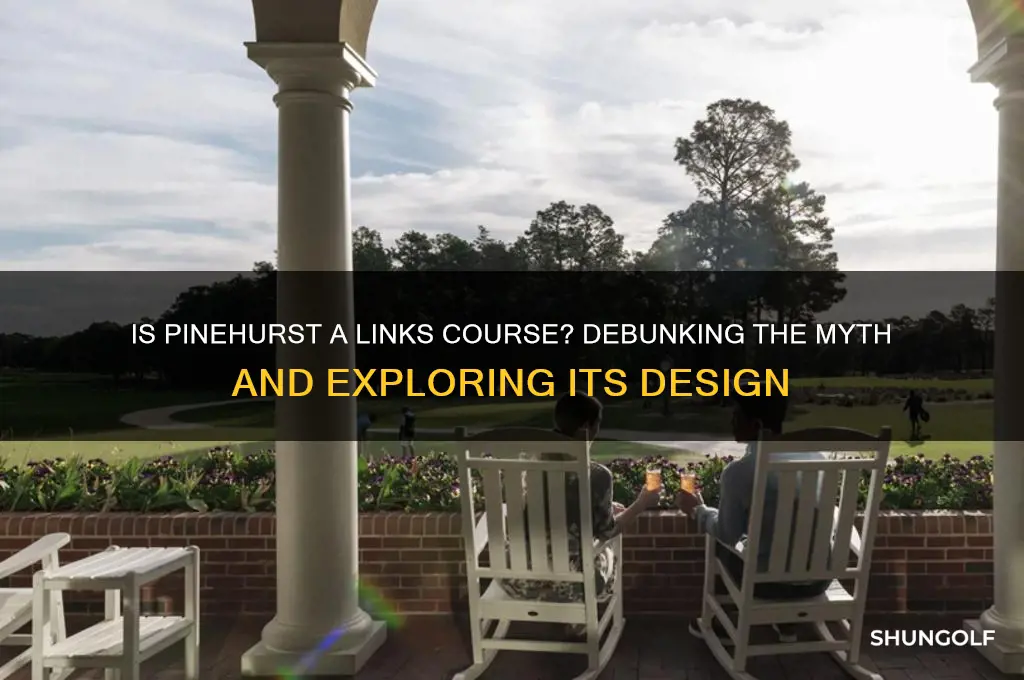is pinehurst a links golf course