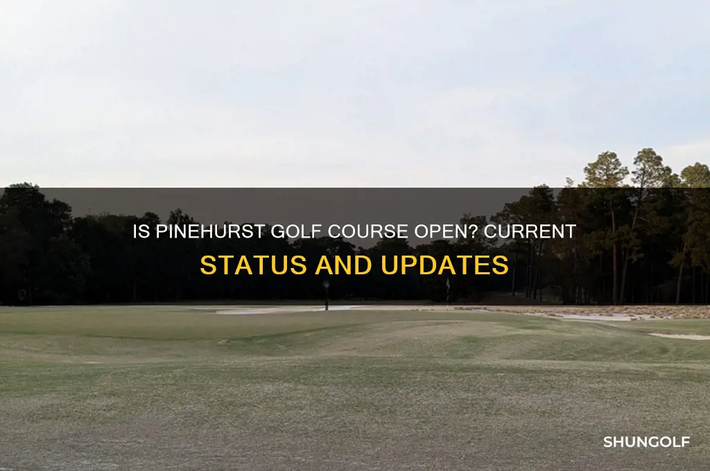 is pinehurst golf course open