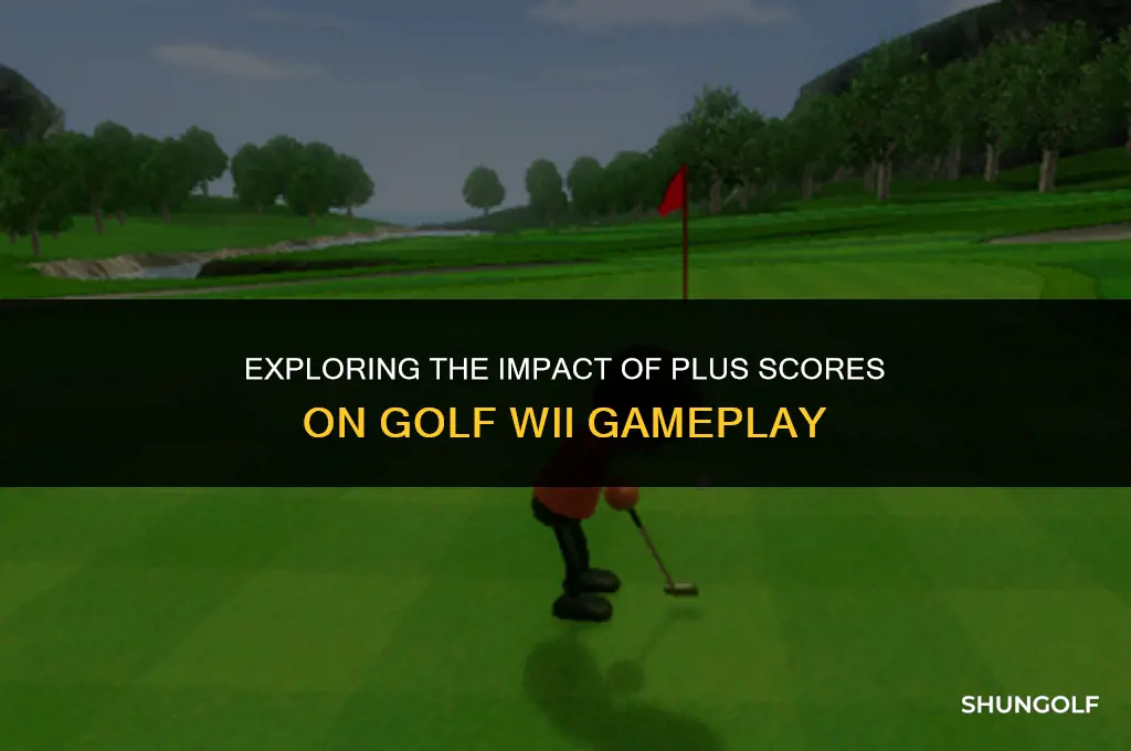 is plus score good for golf wii